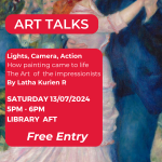 Art Talks ,Light, Camera, Action "How painting came to life -The art of impressionist.